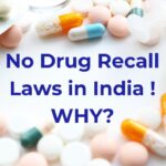 Challenges in Implementation of Drug Recall Laws in India